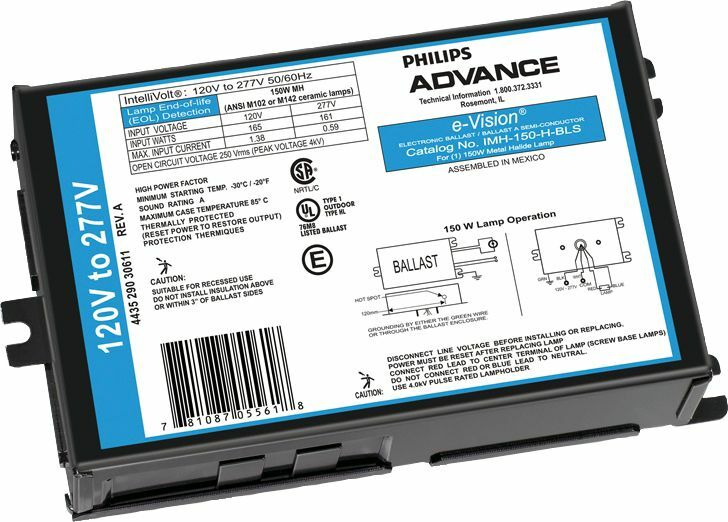 Signify Lighting, Ballast, e-Vision, Indoor, eHID, Min Start Temp -20C, Amps 1.4-0.6A, Average Life 26280HRS, Volts 120-277V, Watts 150W, Non Dimmable, Number of Lamps 1, Ballasts Factor 1PCT, Input Frequency 50/60HZ, Programmed Start No, Certifications are ULISOFCCCSA, RoHS
