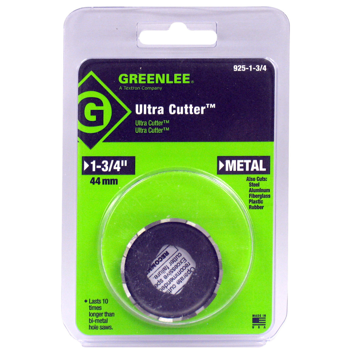 Ultra Cutter 1-3/4"  (44.4 mm) actual hole size.  Lasts 10 times longer thanstandard hole saws.  Precision-ground teeth cut smooth, burr-free holes with ease.  1/4" (6.35 mm) capacity.  Durability and speed provide low cost per hole.  Split-point pilot drill prevents walking - makes accurate hole placement easy.  Spring-loaded slug ejector saves time.  No tool required to change cutter sizes.  Less chance of broken teeth because the saw body is machined out of solid, high-speed steel.